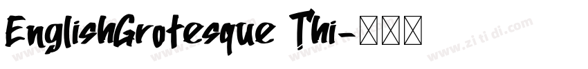 EnglishGrotesque Thi字体转换